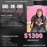 1 ON 1 BRAIDING CLASS